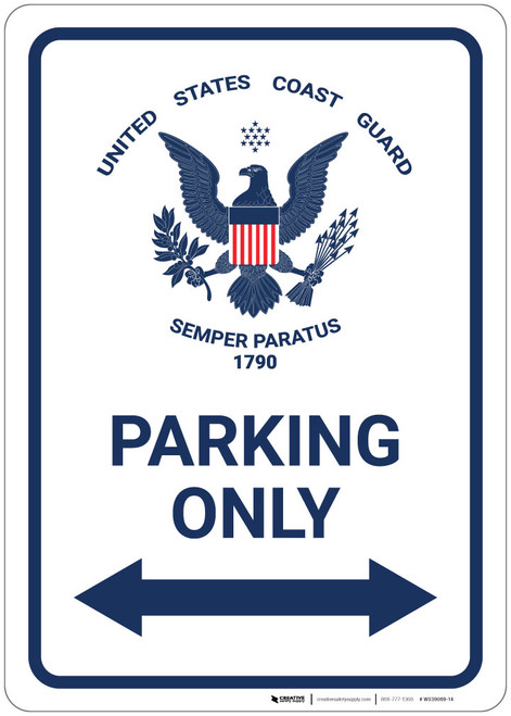 United States Coast Guard - Parking Only with Arrows - Wall Sign