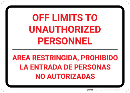 Off Limits to Unauthorized Personnel - White/Red - Bilingual Spanish - Wall Sign