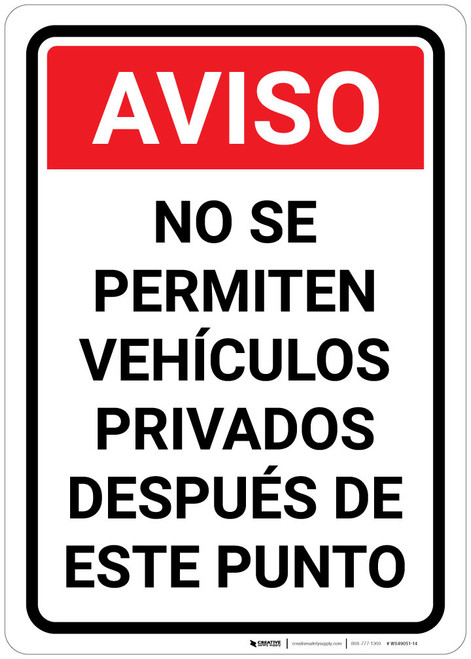 Notice: No Privately Owned Vehicles Permitted Beyond This Point Spanish - Wall Sign