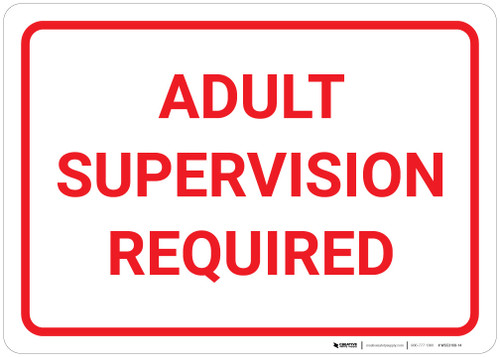 Adult Supervision Required - Wall Sign