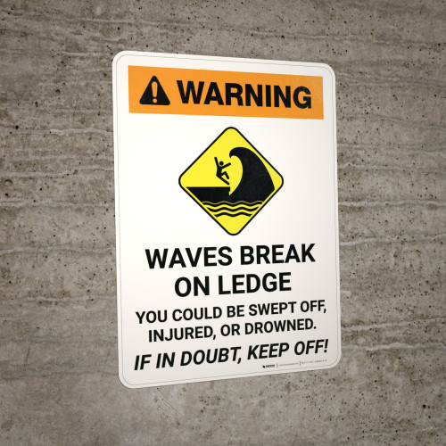 Warning: Waves Break on Ledge - Wall Sign | Creative Safety Supply