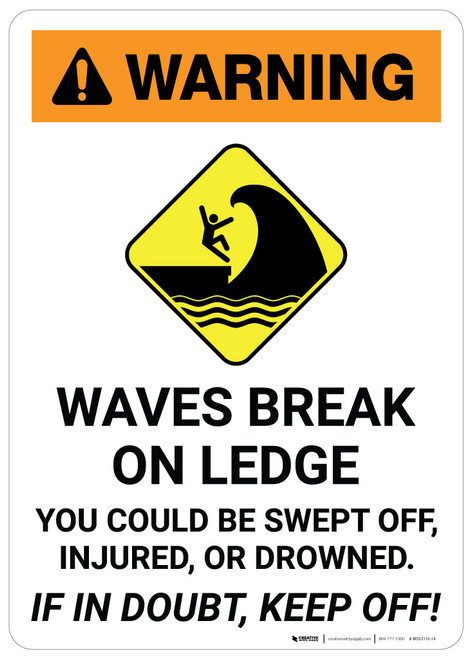 Warning: Waves Break on Ledge - Wall Sign