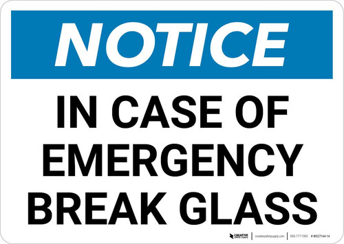 Notice: In Case Of Emergency Break Glass Landscape