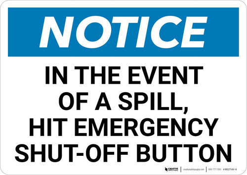Notice: In The Event Of A Spill Hit Emergency Shut-Off Button Landscape