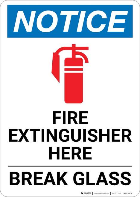 Notice: Fire Extinguisher Here Break Glass Portrait