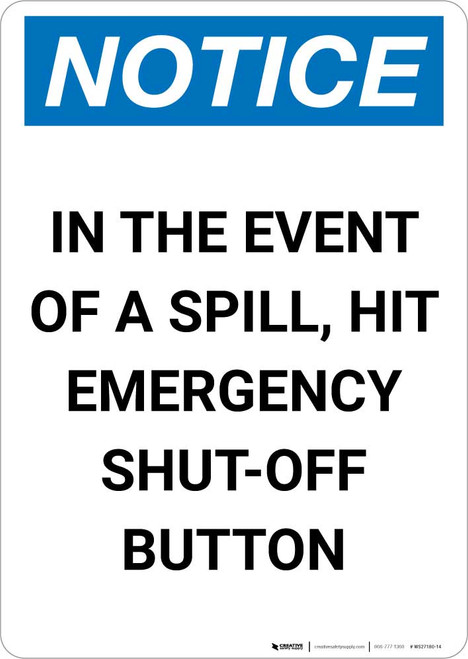 Notice: In The Event Of A Spill Hit Emergency Shut-Off Button Portrait