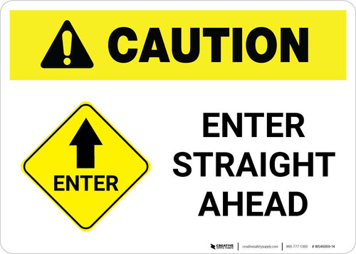 Caution: Enter Straight Ahead with Icon Landscape
