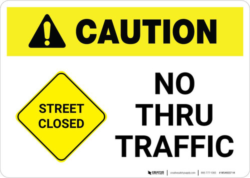 Caution: Street Closed - No Thru Traffic with Icon Landscape