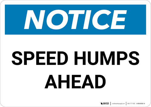 Notice: Speed Humps Ahead Landscape