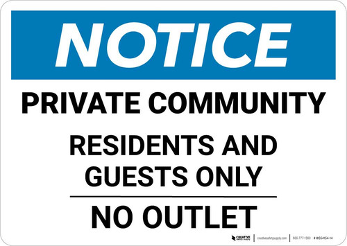 Notice: Private Community - Residents and Guests Only - No Outlet Landscape