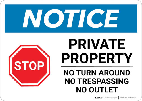 Notice: Private Property - No Turn Around/Trespassing/Outlet Landscape