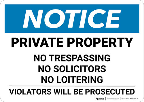 Notice: Private Property - No Trespassing/Solicitors/Loitering Landscape