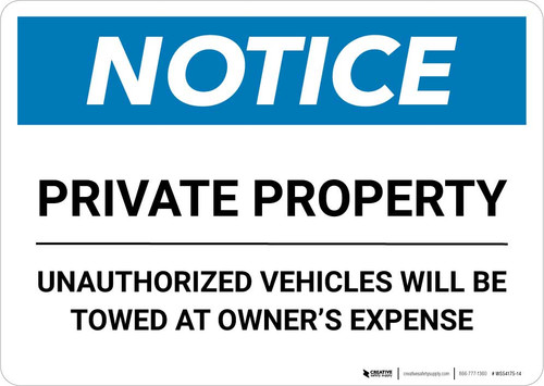 Notice: Private Property - Unauthorized Vehicles Will Be Towed At Owner Expense Landscape