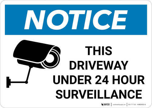Notice: This Driveway Under 24 Hour Surveillance with Icon Landscape