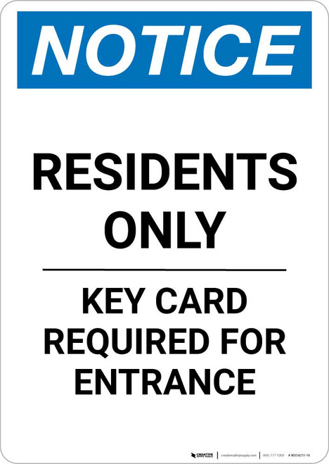 Notice: Residents Only - Key Card Required For Entrance Portrait