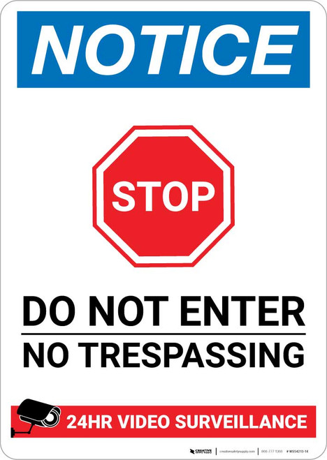 Notice: Do not Enter - No Trespassing - 24 Hour Video Surveillance Portrait