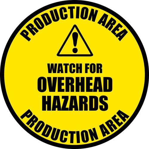 Production Area - Watch for Overhead Hazards -- vinyl industrial floor sign
