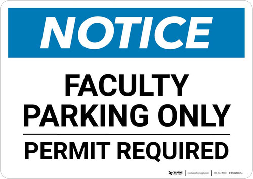 Notice: Faculty Parking Only - Permit Required Landscape