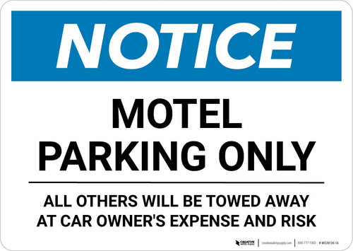 Notice: Motel Parking Only - All Others Will be Towed Away At Owner's Expense Risk Landscape