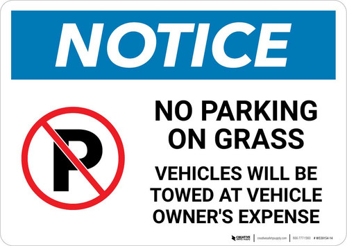 Notice: No Parking On Grass - Vehicles Will be Towed Landscape