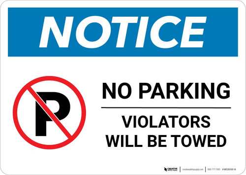 Notice: No Parking - Violators Will Be Towed Landscape