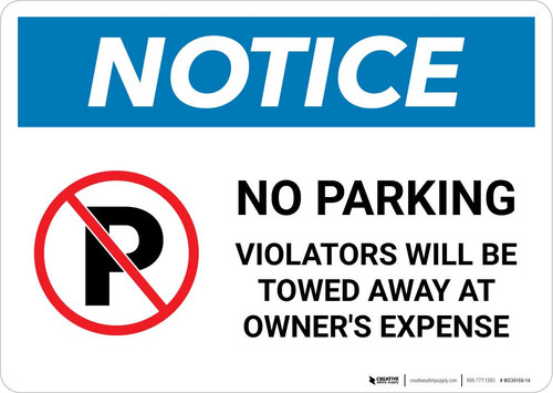 Notice: No Parking - Violators Will be Towed Away at Owner's Expense Landscape