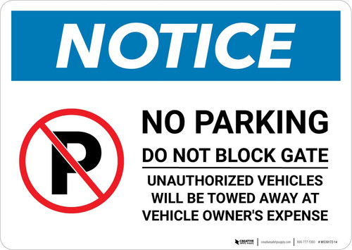 Notice: No Parking - Do Not Block Gate Landscape