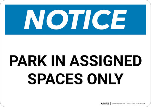 Notice: Park in Assigned Spaces Only Landscape