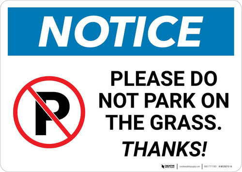 Notice: Please Do Not Park On The Grass - Thanks Landscape