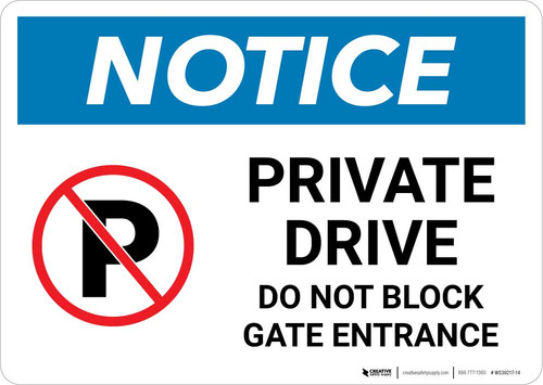 Notice: Private Drive - Do Not Block Gate Entrance Landscape