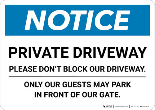 Notice: Private Driveway - Please Do Not Block Our Driveway Landscape