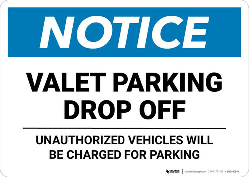 Notice: Valet Parking Drop Off - Unauthorized Vehicles Will be Charged Landscape