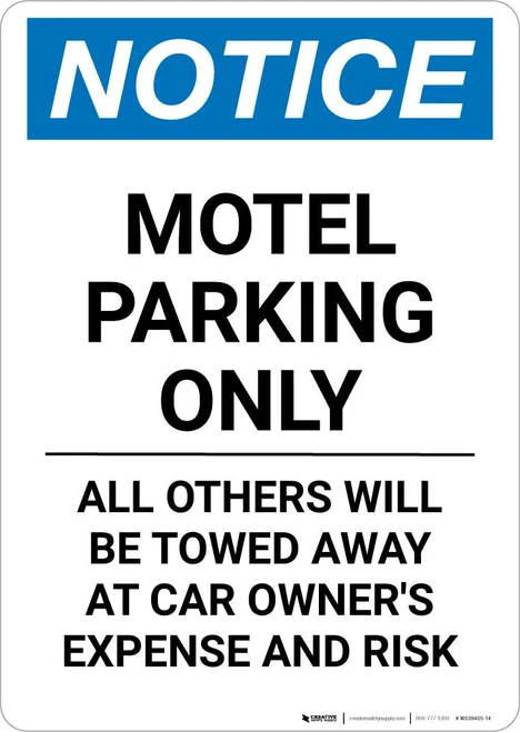 Notice: Motel Parking Only - All Other's Will be Towed Away At Car Owner's Expense And Risk Portrait