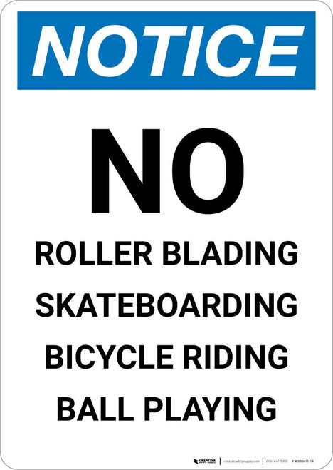 Notice: No Bicycle Riding/Roller Blading/Ball Playing/Skateboarding Portrait