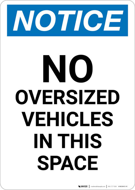Notice: No Oversized Vehicles In This Space Portrait