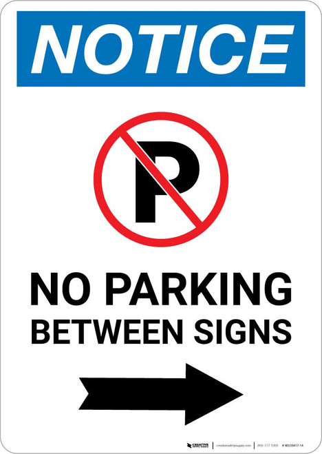 Notice: No Parking Between Signs Right Arrow Portrait