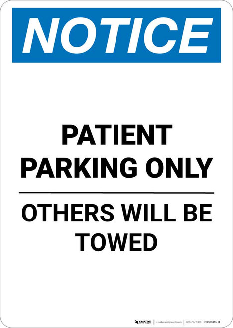 Notice: Patient Parking Only - Others Will Be Towed Portrait