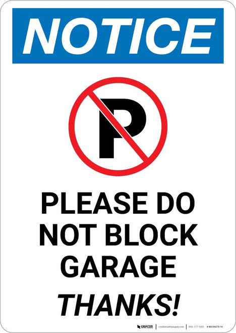 Notice: Please Do Not Block Garage - Thanks Portrait