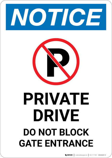 Notice: Private Drive - Do Not Block Gate Entrance Portrait