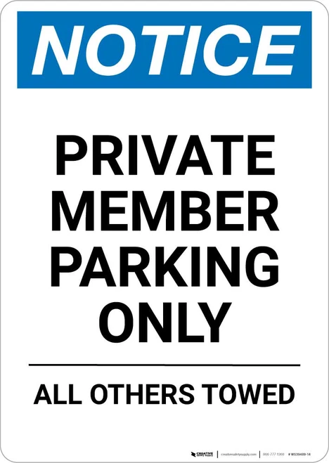 Notice: Private Member Parking Only - All Others Towed Portrait