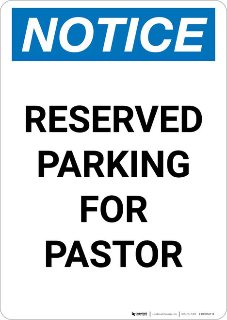 Notice: Reserved Parking for Pastor Portrait