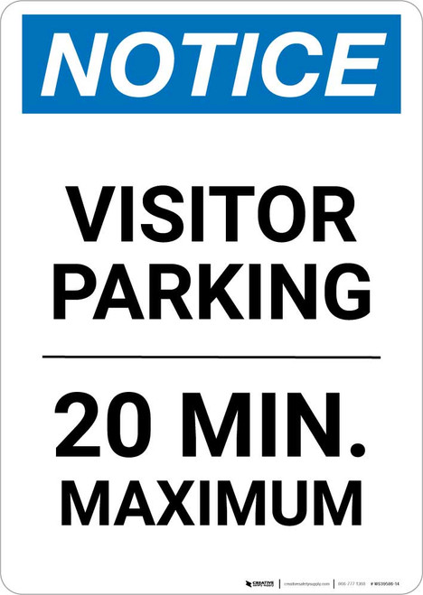 Notice: Visitor Parking - 20 Minutes Maximum Portrait