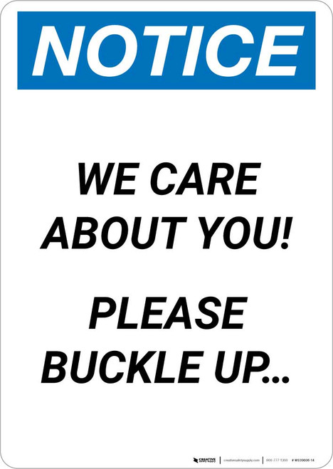 Notice: We Care About You - Please Buckle Up Portrait