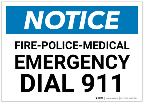 Notice: Fire-Police-Medical Emergency Dial 911 Landscape - Label