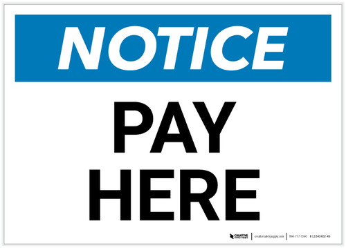 Notice: Pay Here Landscape - Label
