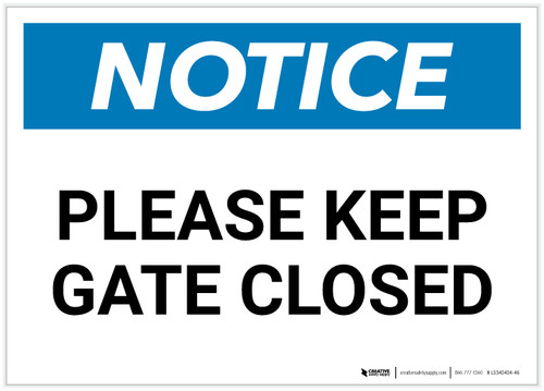 Notice: Please Keep Gate Closed Landscape - Label