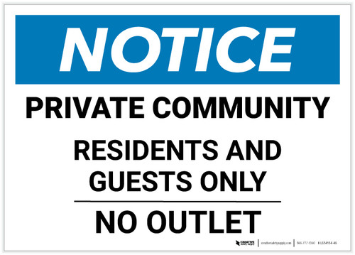 Notice: Private Community - Residents and Guests Only - No Outlet Landscape - Label