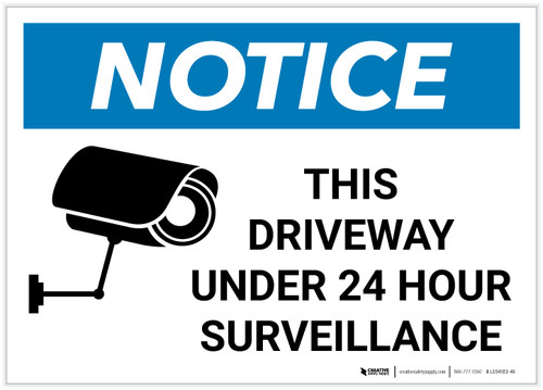 Notice: This Driveway Under 24 Hour Surveillance with Icon Landscape - Label