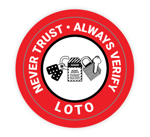 Never Trust - Always Verify LOTO - Hard Hat Sticker