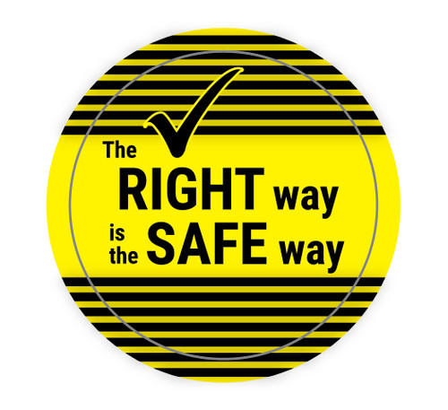 The Right Way is the Safe Way - Hard Hat Sticker